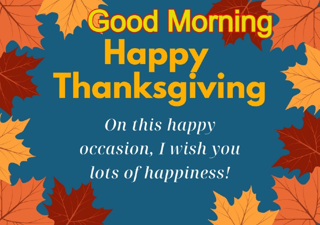 Good Morning Happy Thanksgiving Quotes
